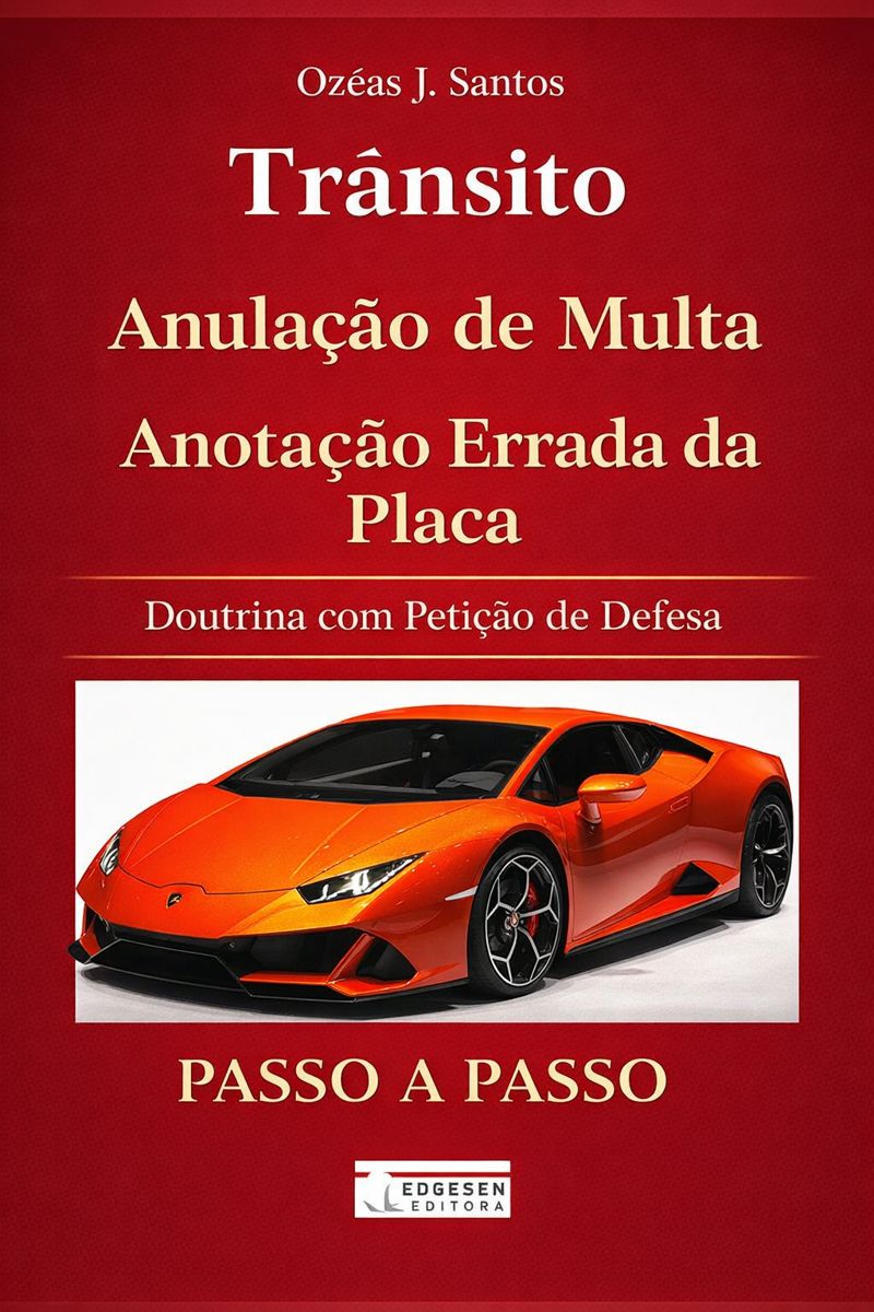 Trânsito - Anulação da Multa - Anotação Errada da Placa